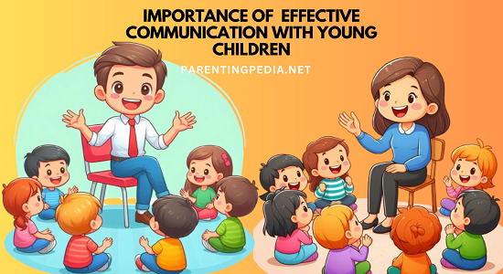 Importance Of Effective Communication With Young Children